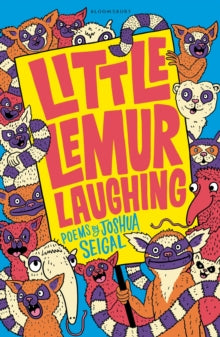 Little Lemur Laughing: By the winner of the Laugh Out Loud Award. 'A real crowd-pleaser' LoveReading4Kids - Joshua Seigal (Paperback) 09-03-2017 