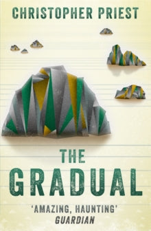 The Gradual - Christopher Priest (Paperback) 10-08-2017 
