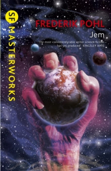 S.F. Masterworks  Jem - Frederik Pohl (Paperback) 10-04-2014 