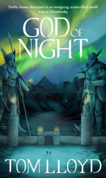God of Night: Book Four of The God Fragments - Tom Lloyd (Paperback) 05-08-2021 