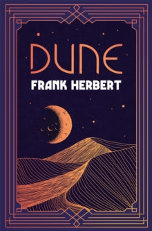 S.F. Masterworks  Dune: Now a major new film from the director of Blade Runner 2049 and Arrival - Frank Herbert (Hardback) 30-09-2021 Winner of Nebula Award 1966 (UK) and Hugo Award 1966 (UK).