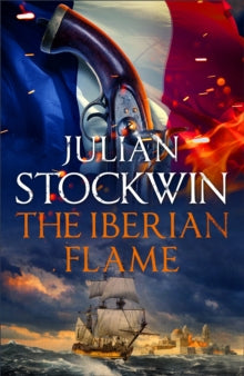 Thomas Kydd  The Iberian Flame: Thomas Kydd 20 - Julian Stockwin (Paperback) 18-10-2018 