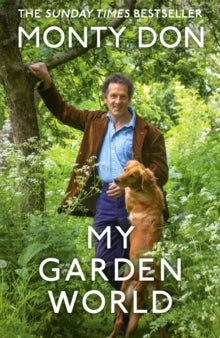 My Garden World: the Sunday Times bestseller - Monty Don (Hardback) 17-09-2020 