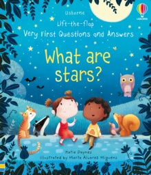 Very First Questions and Answers  Very First Questions and Answers What are stars? - Katie Daynes; Katie Daynes; Marta Alvarez Miguens (Board book) 28-12-2017 Winner of High Quality Kids Books 2018.