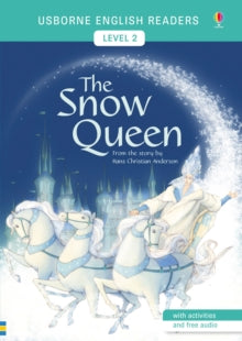 English Readers Level 2  The Snow Queen - Hans Christian Andersen; Elena Selivanova (Paperback) 01-06-2017 