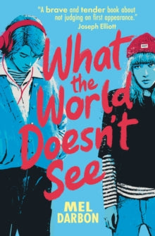 What the World Doesn't See - Mel Darbon (Paperback) 02-03-2023 