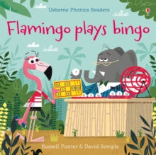 Phonics Readers  Flamingo plays Bingo - Russell Punter; Russell Punter; David Semple (Paperback) 09-08-2018 