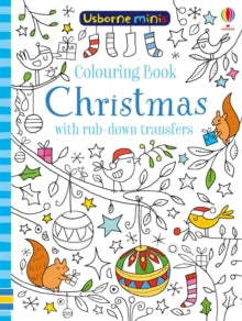 Usborne Minis  Colouring Book Christmas with rub-down transfers - Kirsteen Robson; Kirsteen Robson; Ruth Russell (Paperback) 06-09-2018 
