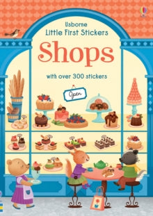 Little First Stickers  Little First Stickers Shops - Abigail Wheatley; Abigail Wheatley; Gaia Bordicchia (Paperback) 30-04-2019 