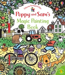 Farmyard Tales Poppy and Sam  Poppy and Sam's Magic Painting Book - Sam Taplin; Sam Taplin; Stephen Cartwright (Paperback) 07-03-2019 