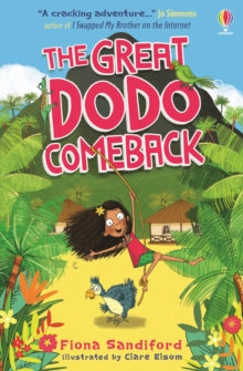 The Great Dodo Comeback - Fiona Sandiford; Clare Elsom (Paperback) 28-05-2020 