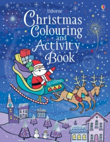 Colouring & Activity Books  Christmas Colouring and Activity Book - Kirsteen Robson; Kirsteen Robson; Candice Whatmore; Lizzie Barber (Paperback) 06-09-2018 