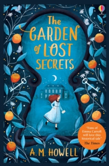 The Garden of Lost Secrets - A.M. Howell (Paperback) 13-06-2019 Short-listed for Crimefest Book Awards 2020 (UK) and James Reckitt Hull Children's Book Award 2020 (UK) and Cranleigh School's Awesome Book Awards 2021 (UK).
