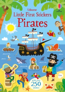 Little First Stickers  Little First Stickers Pirates - Kirsteen Robson; Kirsteen Robson; Mattia Cerato (Paperback) 04-04-2019 