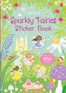 Sparkly Sticker Books  Sparkly Fairies Sticker Book - Kirsteen Robson; Kirsteen Robson; Lauren Ellis; Stella Baggott (Paperback) 30-04-2019 