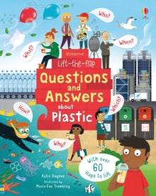 Questions & Answers  Lift-the-Flap Questions and Answers about Plastic - Katie Daynes; Marie-Eve Tremblay (Board book) 09-01-2020 Short-listed for The Queen's Knickers Award 2021.
