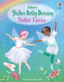 Sticker Dolly Dressing  Sticker Dolly Dressing Ballet Fairies - Fiona Watt; Antonia Miller (Paperback) 01-09-2022 