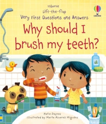 Very First Questions and Answers  Very First Questions and Answers Why Should I Brush My Teeth? - Katie Daynes; Katie Daynes; Marta Alvarez Miguens (Board book) 05-03-2020 