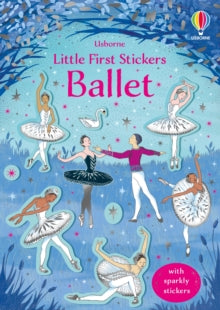 Little First Stickers  Little First Stickers Ballet - Kirsteen Robson; Kirsteen Robson; Desideria Guicciardini (Paperback) 09-01-2020 