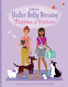 Sticker Dolly Dressing  Sticker Dolly Dressing Puppies & Kittens - Fiona Watt; Fiona Watt; Fiona Watt; Fiona Watt; Fiona Watt; Fiona Watt; Lucy Bowman; Lucy Bowman; Antonia Miller; Stella Baggott (Paperback) 09-01-2020 