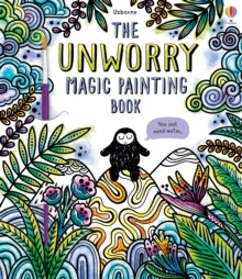 Magic Painting Books  Unworry Magic Painting Book - Emily Beevers; Eddie Reynolds (Paperback) 30-04-2020 