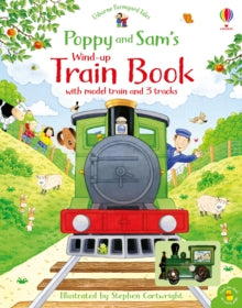 Farmyard Tales Poppy and Sam  Poppy and Sam's Wind-up Train Book - Heather Amery; Heather Amery; Stephen Cartwright (Board book) 03-09-2020 