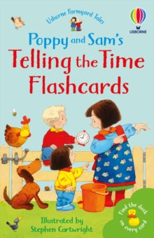 Farmyard Tales Poppy and Sam  Poppy and Sam's Telling the Time Flashcards - Stephen Cartwright; Sam Smith; Sam Smith (Cards) 29-04-2021 Short-listed for Mother & Baby Awards 2010.