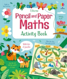 Maths Activity Books  Pencil and Paper Maths - Eddie Reynolds; Darran Stobbart; Kristie Pickersgill; Luana Rinaldo (Paperback) 03-02-2022 