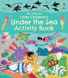 Little Children's Activity Books  Little Children's Under the Sea Activity Book - Rebecca Gilpin; Various (Paperback) 29-04-2021 