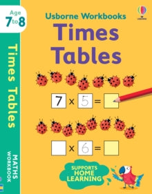 Usborne Workbooks  Usborne Workbooks Times Tables 7-8 - Holly Bathie; Holly Bathie; Elisa Paganelli (Paperback) 27-05-2021 