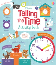 Maths Activity Books  Telling the Time Activity Book - Luana Rinaldo; Rosie Dickins; Rosie Dickins (Paperback) 05-08-2021 