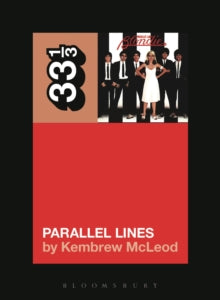 33.3333333333333  Blondie's Parallel Lines - Kembrew McLeod (Paperback) 24-03-2016 
