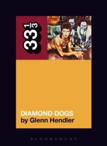33.3333333333333  David Bowie's Diamond Dogs - Glenn Hendler (Paperback) 05-03-2020 