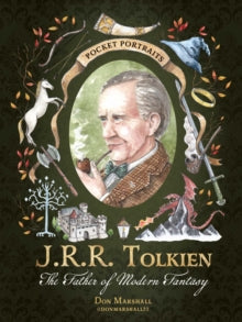 Pocket Portraits  J.R.R. Tolkien: The Father of Modern Fantasy - Don Marshall (Hardback) 04-12-2025 