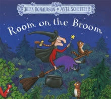 Room on the Broom - Julia Donaldson; Axel Scheffler (Paperback) 21-04-2016 