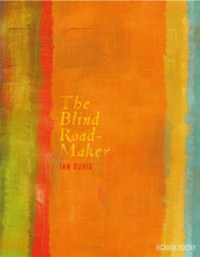 The Blind Roadmaker - Ian Duhig (Paperback) 11-02-2016 Short-listed for Roehampton Poetry Prize 2016 (UK) and Forward Prize for Poetry Best Collection 2016 (UK) and T. S. Eliot Prize 2017 (UK).