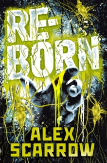 REBORN - Alex Scarrow (Paperback) 29-06-2017 