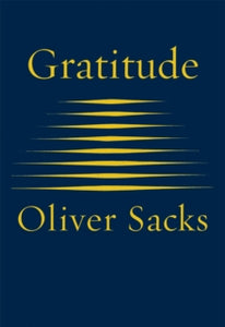 Gratitude - Oliver Sacks (Hardback) 19-11-2015 