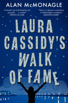 Laura Cassidy's Walk of Fame - Alan McMonagle (Paperback) 18-03-2021 