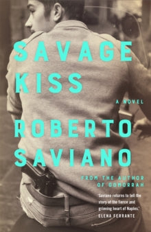 Savage Kiss - Roberto Saviano (Paperback) 16-09-2021 
