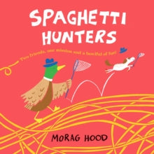 Spaghetti Hunters - Morag Hood (Paperback) 04-02-2021 