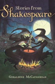 Stories from Shakespeare - Geraldine McCaughrean (Paperback) 12-01-2017 