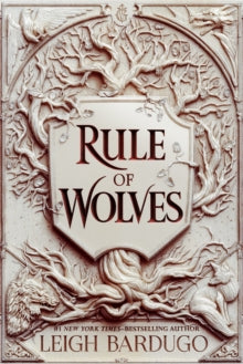King of Scars  Rule of Wolves (King of Scars Book 2) - Leigh Bardugo (Hardback) 30-03-2021 