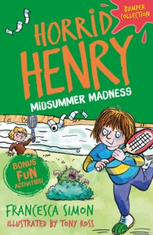 Horrid Henry  Horrid Henry: Midsummer Madness - Francesca Simon; Tony Ross (Paperback) 11-06-2020 