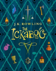 The Ickabog: A warm and witty fairy-tale adventure to entertain the whole family - J.K. Rowling (Hardback) 10-11-2020 