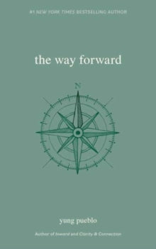 The Inward Trilogy  The Way Forward - yung pueblo (Paperback) 09-11-2023 