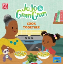 JoJo & Gran Gran  JoJo & Gran Gran: Cook Together - Pat-a-Cake (Paperback) 02-09-2021 