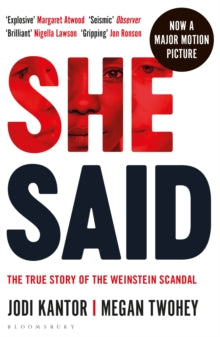 She Said: The true story of the Weinstein scandal - Jodi Kantor; Megan Twohey (Paperback) 30-06-2020 
