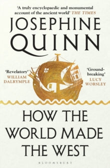 How the World Made the West - Josephine Quinn (Paperback) 30-01-2025 