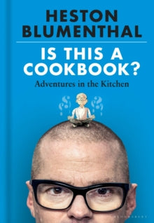 Is This A Cookbook?: Adventures in the Kitchen - Heston Blumenthal; Dave McKean (Hardback) 13-10-2022 